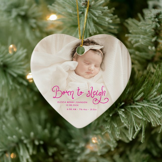 Born to Sleigh Baby Photo Birth Stats Christmas Julgransprydnad Keramik (Träd)
