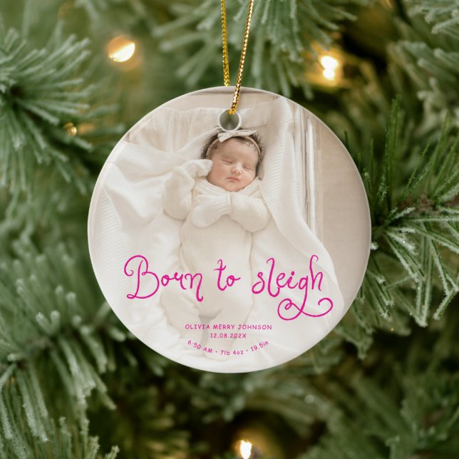 Born to Sleigh Baby Photo Birth Stats Christmas Julgransprydnad Keramik (Träd)