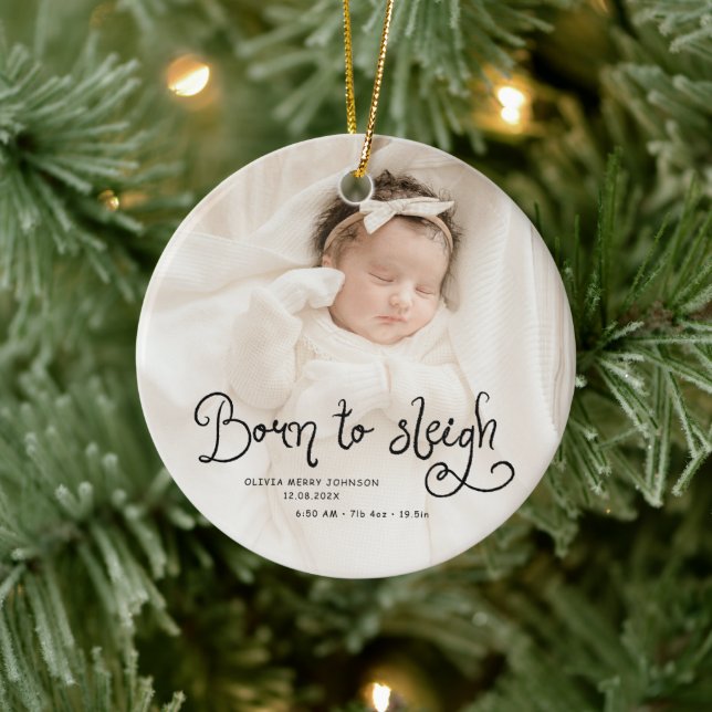 Born to Sleigh Baby Photo Birth Stats Christmas Julgransprydnad Keramik (Träd)