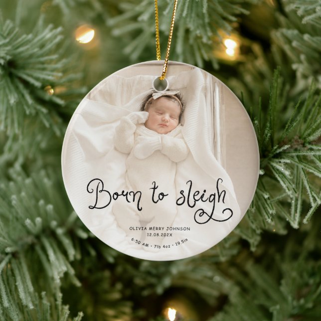 Born to Sleigh Baby Photo Birth Stats Christmas Julgransprydnad Keramik (Träd)