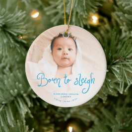 Born to Sleigh Baby Photo Birth Stats Christmas Julgransprydnad Keramik