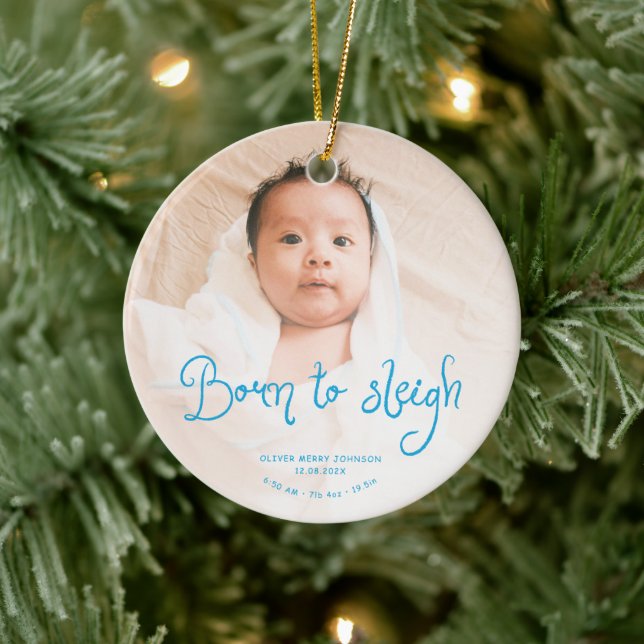 Born to Sleigh Baby Photo Birth Stats Christmas Julgransprydnad Keramik (Träd)