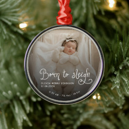 Born to Sleigh Baby Photo Birth Stats Christmas Julgransprydnad Metall
