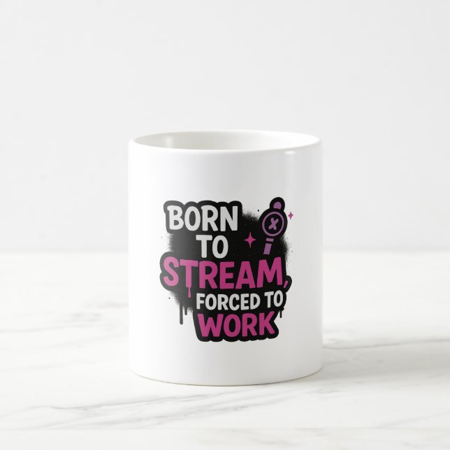 Born to Stream, Forced to Work Mug  Kaffemugg (Center)