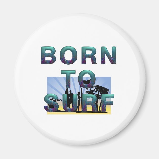 Born to Surf Magnets Magnet (Framsidan)
