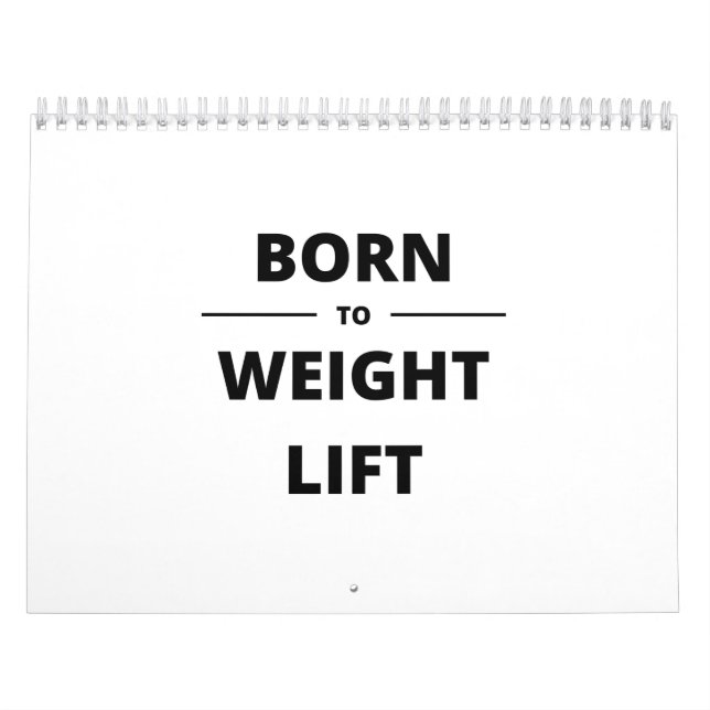 BORN TO WEIGHT LIFT KALENDER (Omslag)