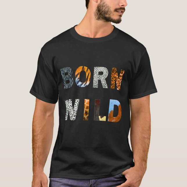 Born Vild T-Shirt, ett roligt djurtryck  T Shirt (Framsida)