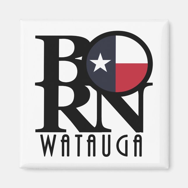 BORN Watauga Texas Magnet (Framsidan)