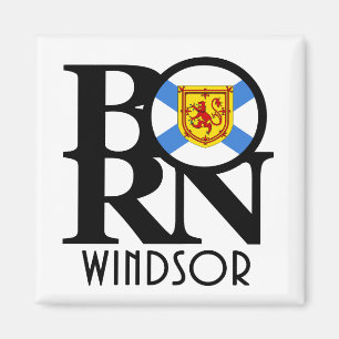 BORN Windsor Nova Scotia Magnet