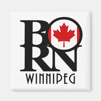BORN Winnipeg Kanada Magnet