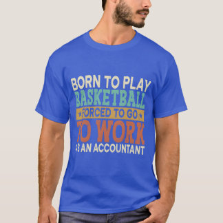 Borno Spela Basket Tvångssport Bokföringsman fri T Shirt