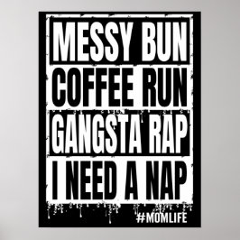 Bort kaffe springa gangsta... Jag behöver en tuppl Poster
