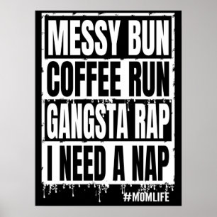 Bort kaffe springa gangsta... Jag behöver en tuppl Poster