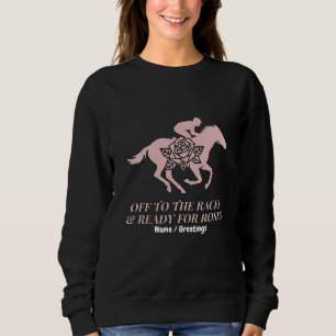 Bort till tävlingarna & Redo för rosor hästkapplöp T Shirt