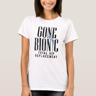 Borta ersättning för bioniska höftp Firande Mamma T Shirt