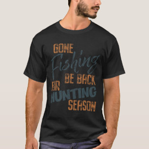 Borta fiske bör bytas ut mot jakt på säsongsfiskar t shirt