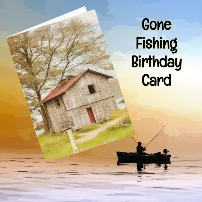 Borta fiskets fiskare: Fiske Cabin Birthday Kort (Fishing Shack Gone Fishing Fisherman Birthday Card.)
