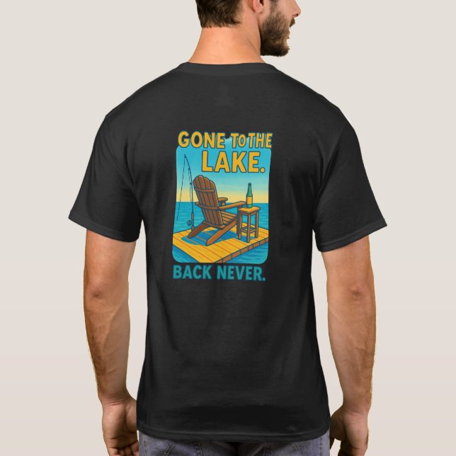 🌲 Borta för Sjö. Tillbaka aldrig. 🛶 T Shirt (Baksida)