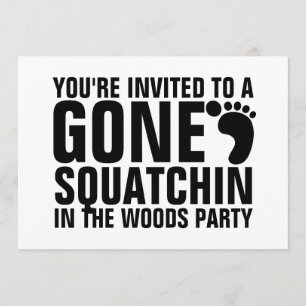 BORTA INBJUDANDE TILL SQUATCHIN PARTY INBJUDNINGAR