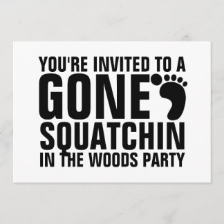 BORTA INBJUDANDE TILL SQUATCHIN PARTY INBJUDNINGAR