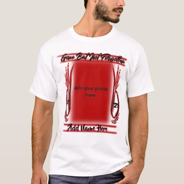 Borta men inte bortglömd fotopersonlig T-Shirt (Framsida)