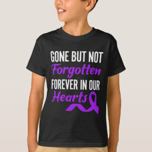 Borta men inte glömd för länge sedan i våra hjärta t shirt