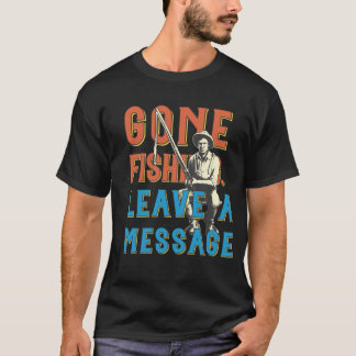 Borta och fiskar. Lämna ett meddelande herrtröja T Shirt