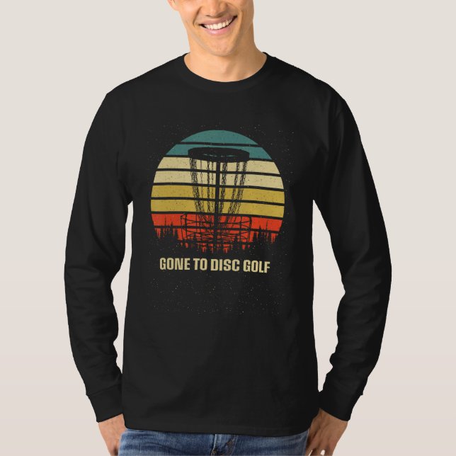Borta på Disc Golf Fritidsdag Golfare Dag Ledig Go T Shirt (Framsida)