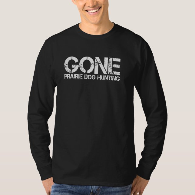 Borta Prairie Hund Hunting Funny Beer Idea T Shirt (Framsida)