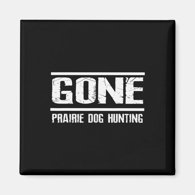 Borta Prairie Hund Hunting Shirt Funny Beer Älskar Magnet (Framsidan)