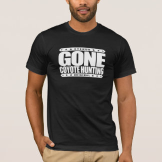 BORTA PRÄRIEVARGJAKT - kompetent rovdjurs- jägare Tee Shirt