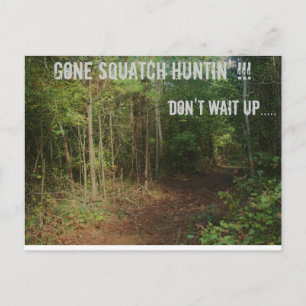 Borta Squatch Huntin! Vykort