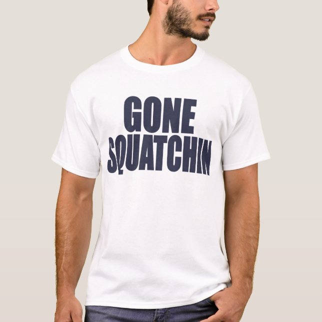 BORTA SQUATCHIN-*Deluxe* Bobo utrustar att finna T Shirt (Framsida)