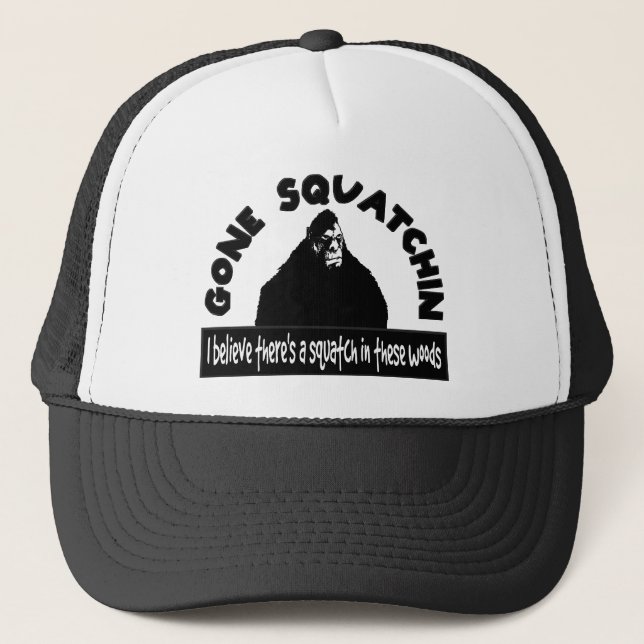 Borta Squatchin - det finns SQUATCH i dessa Truckerkeps (Framsida)