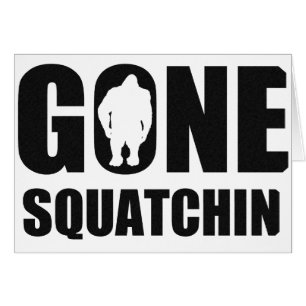 Borta Squatchin Hälsningskort