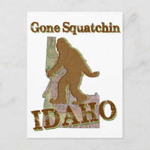 Borta Squatchin - Idaho Vykort
