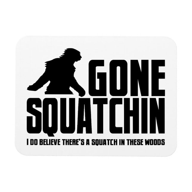 Borta Squatchin - Lung Bigfoot Believer Magnet (Horisontell)