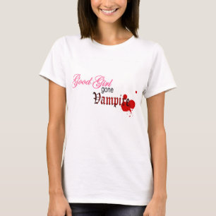 Borta vampyr för bra flicka t-shirt