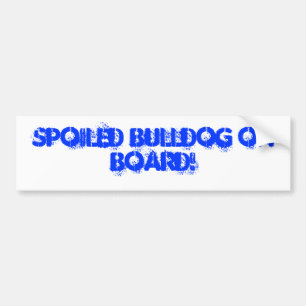 Bortskämd bulldogg ombord! bildekal