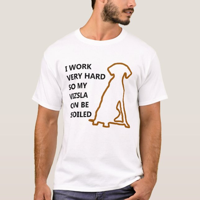 Bortskämda Vizsla T-shirt (Framsida)