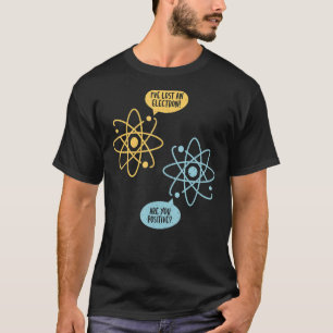 Borttappad An Electron Chemistry Teacher Science C T Shirt