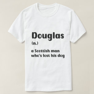 Borttappad Hund: Meet Douglas the Scottish Man T Shirt