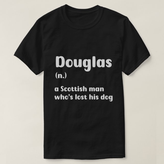 Borttappad Hund? Ring honom Douglas. T Shirt (Design framsida)