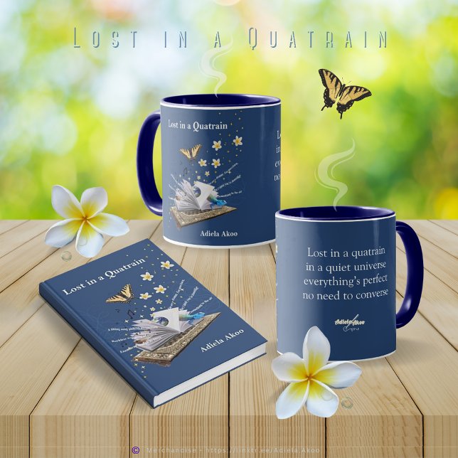 Borttappad i Quatrain Mugg av Adiela Akoo (Lost in a Quatrain Mug & Poetry Memoir by Adiela Akoo. Love it? GET it! Gr8t gift combo 4 book lover)