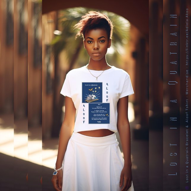 Borttappad i Quatrain T-Shirt av Adiela Akoo (Lost in a Quatrain Bracelet & Aloof Tshirt designed by Poet Adiela Akoo. Add tote 4 gr8t gift combo!)