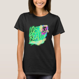 Borttappad Reality Rave EDM House Music Techno Mus T Shirt
