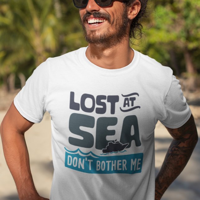 Borttappad till havs Bandra inte mig Cruise Resa T Shirt (Skapare uppladdad)