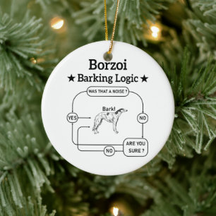 Borzoi Barking Logic Rolig hund Owner Sarkastic Julgransprydnad Keramik