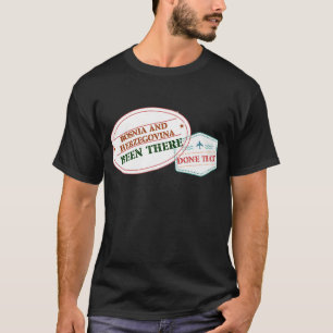 Bosnien och Hercegovina har varit där T-shirt
