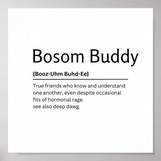 Bosom Buddy Dictionary Definition Funny Quote Art Poster (Framsidan)
